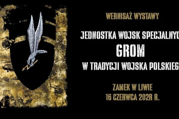 Wernisaż wystawy „Jednostka Wojsk Specjalnych GROM w tradycji Wojska Polskiego”